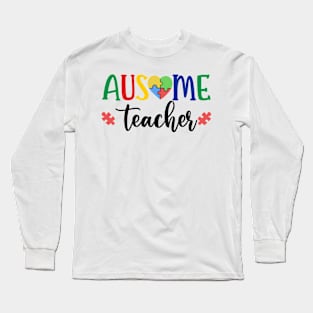 AUSOME Teacher Autism Awareness Gift for Birthday, Mother's Day, Thanksgiving, Christmas Long Sleeve T-Shirt